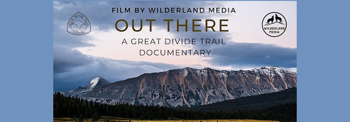 World Premiere of OUT THERE: Great Divide Trail Documentary